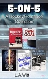  L. A. Witt - 5-on-5: A Gay Romance Collection.