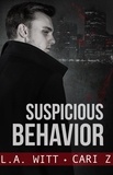  Cari Z. et  L. A. Witt - Suspicious Behavior - Bad Behavior, #2.