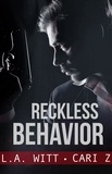  Cari Z. et  L. A. Witt - Reckless Behavior - Bad Behavior, #3.