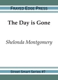  Shelonda Montgomery - The Day Is Gone - Street Smart, #7.