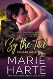  Marie Harte - By the Tail - Cougar Falls, #7.