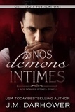  J.M. Darhower - À nos démons intimes - À nos démons intimes, #1.