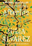 Julia Alvarez - Afterlife.