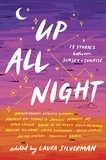 Laura Silverman - Up All Night - 13 Stories between Sunset and Sunrise.