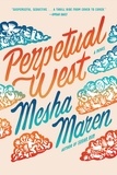 Mesha Maren - Perpetual West.