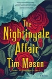 Tim Mason - The Nightingale Affair - A Novel.
