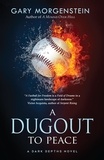  Gary Morgenstein - A Dugout to Peace - The Dark Depths, #3.