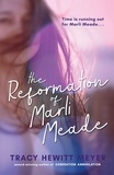  Tracy Hewitt Meyer - The Reformation of Marli Meade.