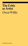 Oscar Wilde - The critic as artist.