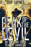  Chip Haynes - Peak of the Devil: 100 Questions About Peak Oil Answered.