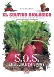 Fausta Mainardi Fazio - El cultivo biológico - Trucos, técnicas y consejos para el cultivo de hortalizas y frutas sin sustancias tóxicas ni contaminantes.