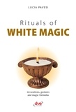 Lucia Pavesi - Rituals of white magic.