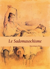 Hans-Jürgen Döpp - Le Sadomasochisme.