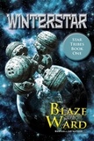  Blaze Ward - WinterStar - Star Tribes, #1.