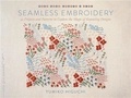 Yumiko Higuchi - Seamless Embroidery /anglais.