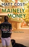  Matt Cost - Mainely Money - A Goff Langdon Mainely Mystery, #3.