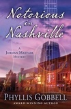  Phyllis Gobbell - Notorious in Nashville - A Jordan Mayfair Mystery, #4.