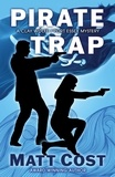  Matt Cost - Pirate Trap - A Clay Wolfe / Port Essex Mystery, #5.