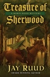  Jay Ruud - Treasure of Sherwood - A Robin Hood Mystery, #3.