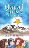  Giulietta M. Spudich - Element Girls 2: The Stolen Star - The Element Girls, #2.