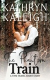  Kathryn Kaleigh - The Phantom Train: A Time Travel Short Story.