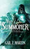  Gail Z. Martin - The Summoner - Chronicles of the Necromancer, #1.