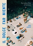 Lucy Laucht - Il Dolce Far Niente - The Italian Way of Summer.
