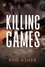  Reis Asher - Killing Games.