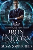  Susan Copperfield - Iron Unicorn - Agents of the Royal States, #2.