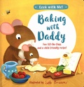 Seb Braun - Baking with Daddy.