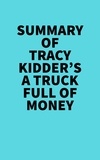  Everest Media - Summary of Tracy Kidder's A Truck Full of Money.