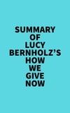  Everest Media - Summary of Lucy Bernholz's How We Give Now.