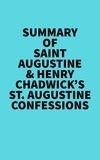  Everest Media - Summary of Saint Augustine &amp; Henry Chadwick's St. Augustine Confessions.