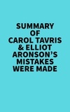  Everest Media - Summary of Carol Tavris &amp; Elliot Aronson's Mistakes Were Made.