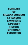  Everest Media - Summary of Silvana Condemi &amp; François Savatier's A Pocket History of Human Evolution.