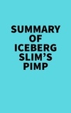  Everest Media - Summary of Iceberg Slim's Pimp.