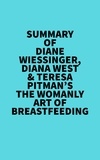  Everest Media - Summary of Diane Wiessinger, Diana West &amp; Teresa Pitman's The Womanly Art Of Breastfeeding.