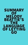  Everest Media - Summary of Melody Beattie's The Language of Letting Go.