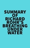  Everest Media - Summary of Richard Rohr's Breathing Under Water.