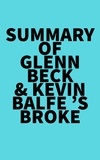  Everest Media - Summary of Glenn Beck &amp; Kevin Balfe 's Broke.