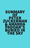  Everest Media - Summary of Peter Zuckerman &amp; Amanda Padoan's Buried in the Sky.