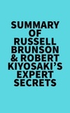  Everest Media - Summary of Russell Brunson &amp; Robert Kiyosaki's Expert Secrets.