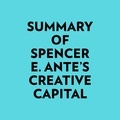 Everest Media et  AI Marcus - Summary of Spencer E. Ante's Creative Capital.