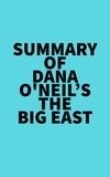  Everest Media - Summary of Dana O'Neil's The Big East.