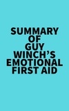  Everest Media - Summary of Guy Winch's Emotional First Aid.