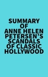  Everest Media - Summary of Anne Helen Petersen's Scandals of Classic Hollywood.