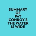  Everest Media et  AI Marcus - Summary of Pat Conroy's The Water Is Wide.