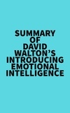  Everest Media - Summary of David Walton's Introducing Emotional Intelligence.