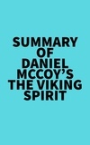  Everest Media - Summary of Daniel McCoy's The Viking Spirit.