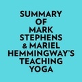  Everest Media et  AI Marcus - Summary of Mark Stephens & Mariel Hemmingway's Teaching Yoga.